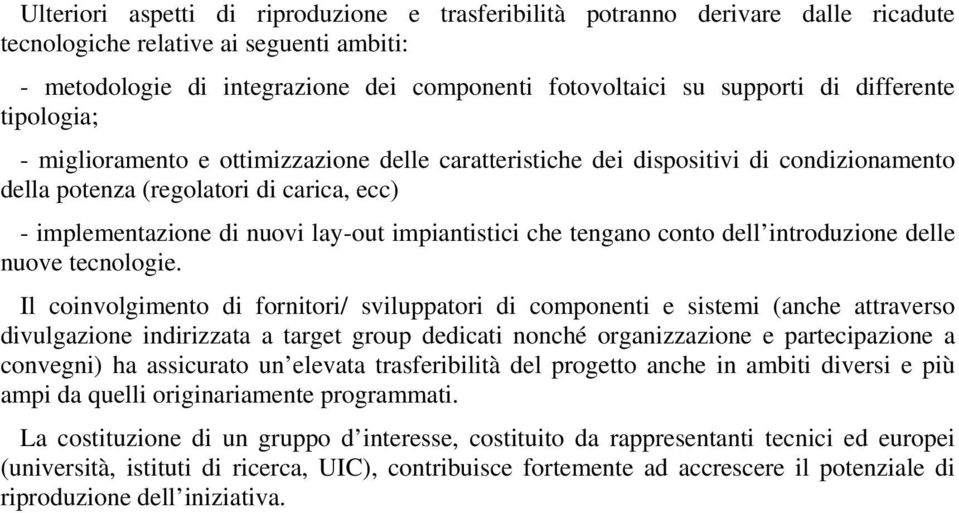 impiantistici che tengano conto dell introduzione delle nuove tecnologie.