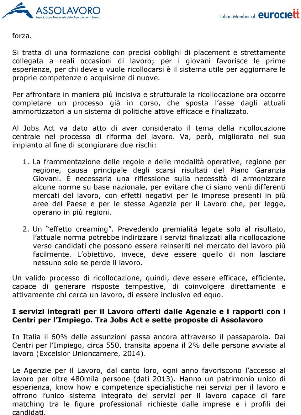 sistema utile per aggiornare le proprie competenze o acquisirne di nuove.