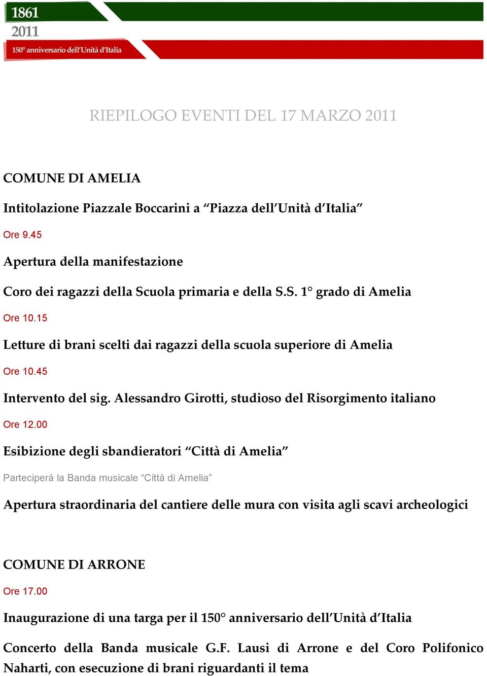 45 Intervento del sig. Alessandro Girotti, studioso del Risorgimento italiano Ore 12.