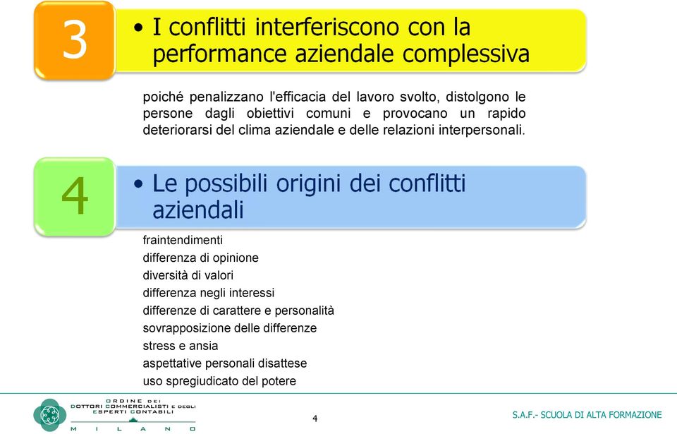 fraintendimenti differenza di opinione diversità di valori differenza negli interessi differenze di