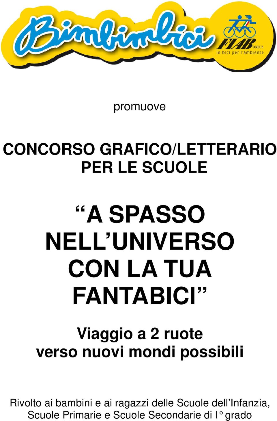 nuovi mondi possibili Rivolto ai bambini e ai ragazzi delle