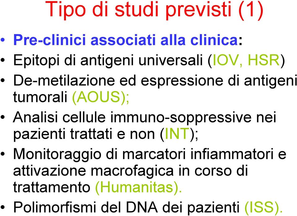 immuno-soppressive nei pazienti trattati e non (INT); Monitoraggio di marcatori infiammatori