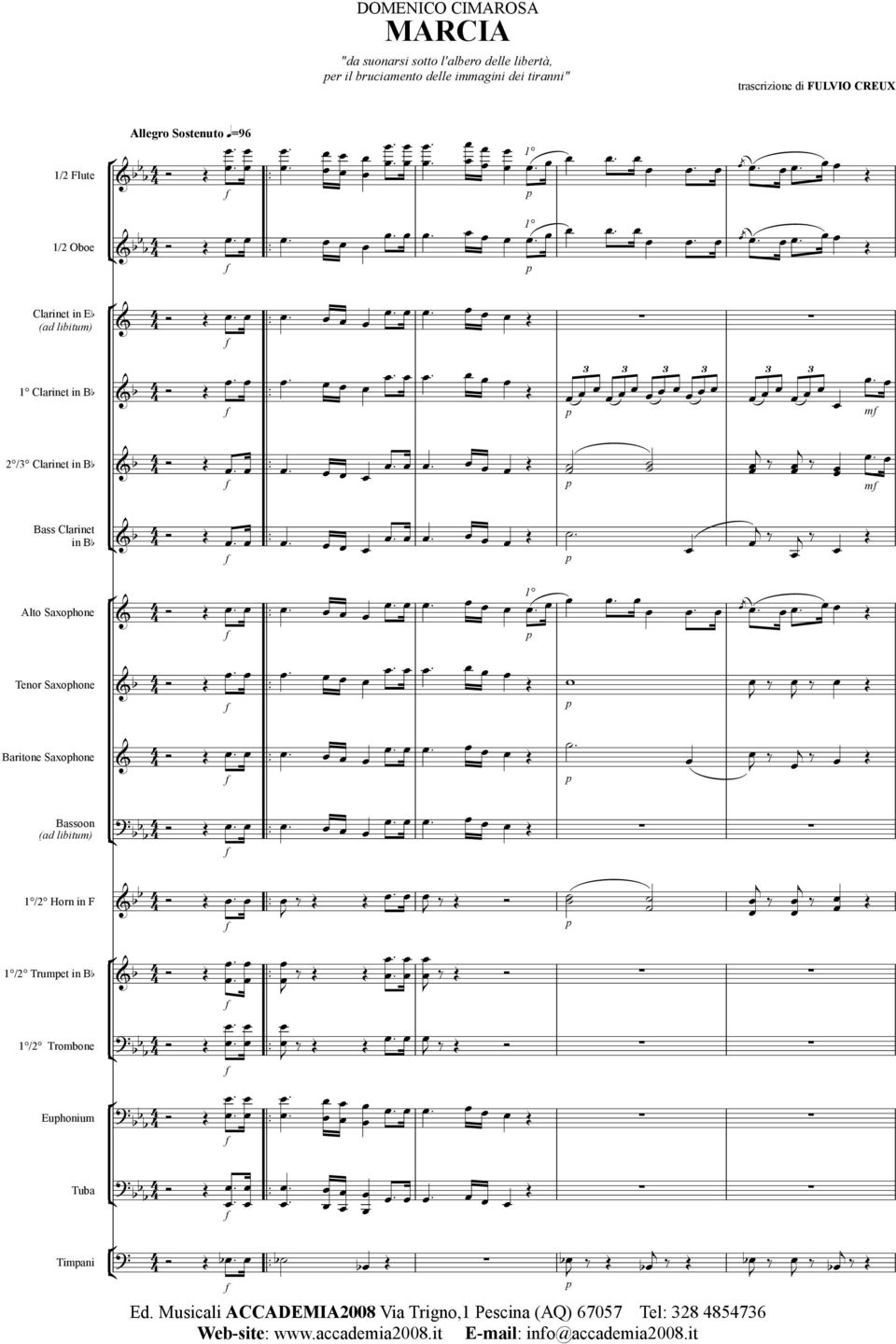 Tenor Saxohone $ -.,., Baritone Saxohone +., *, Bassoon ad libitum 1 /2 Horn in F 1 /2 Trumet in Bb 1 /2 Trombone Euhonium Tuba Timani $ $ $ $$,.., ' + + *, $.,., ' $ $ $.,., ' $ $ $ $ $ $ $ $ + $ $,.