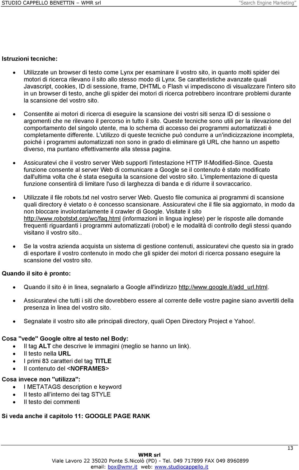 potrebbero incontrare problemi durante la scansione del vostro sito.