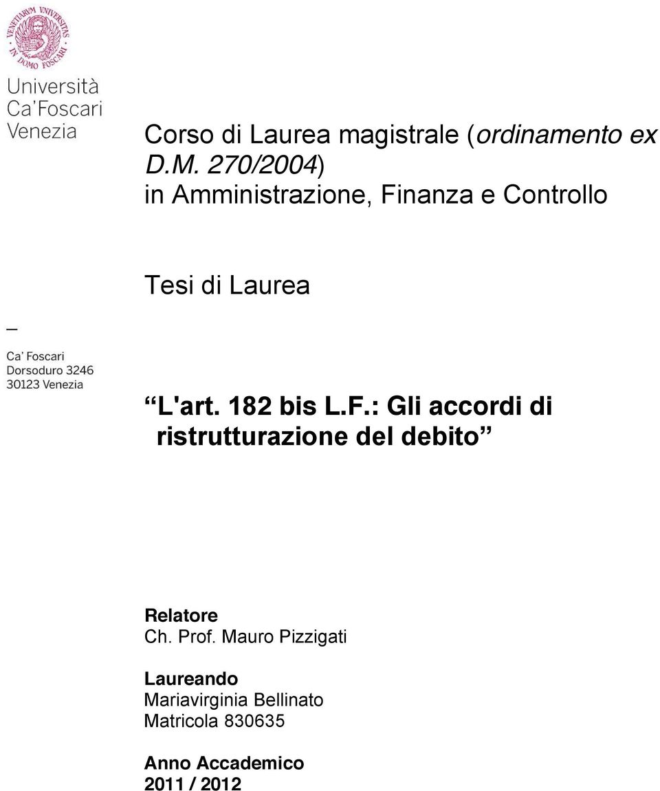 182 bis L.F.: Gli accordi di ristrutturazione del debito Relatore Ch.