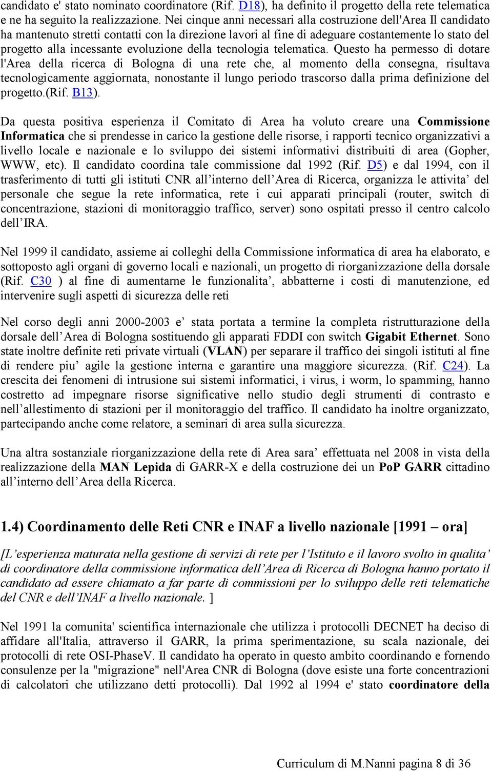 evoluzione della tecnologia telematica.