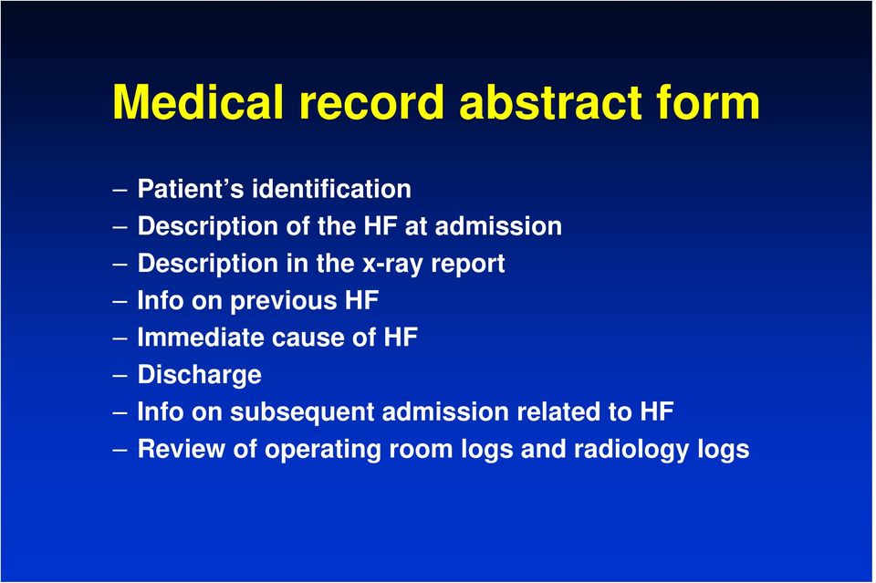 previous HF Immediate cause of HF Discharge Info on subsequent