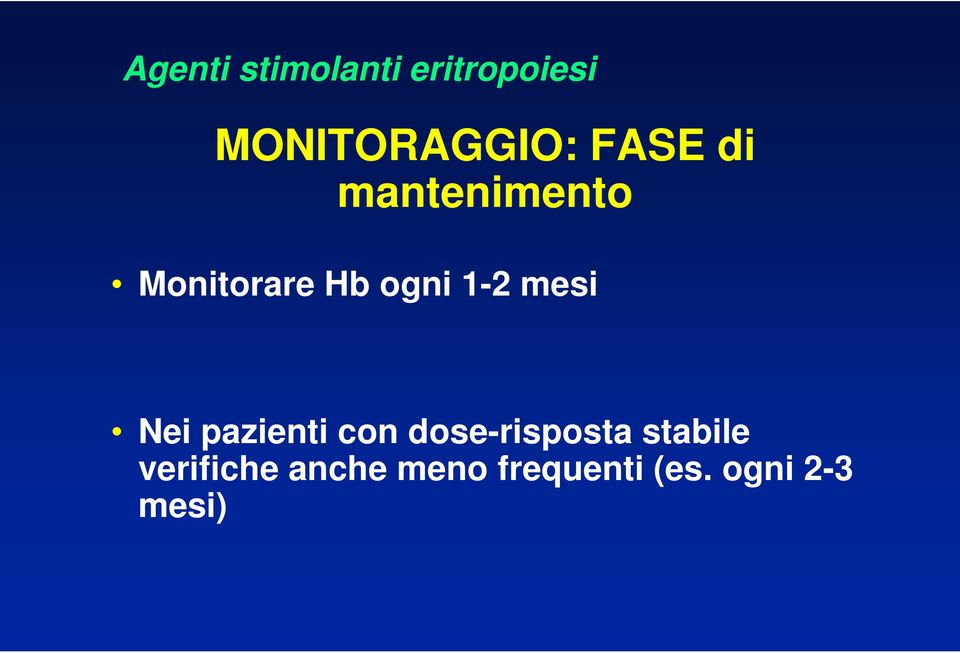 mesi Nei pazienti con dose-risposta stabile