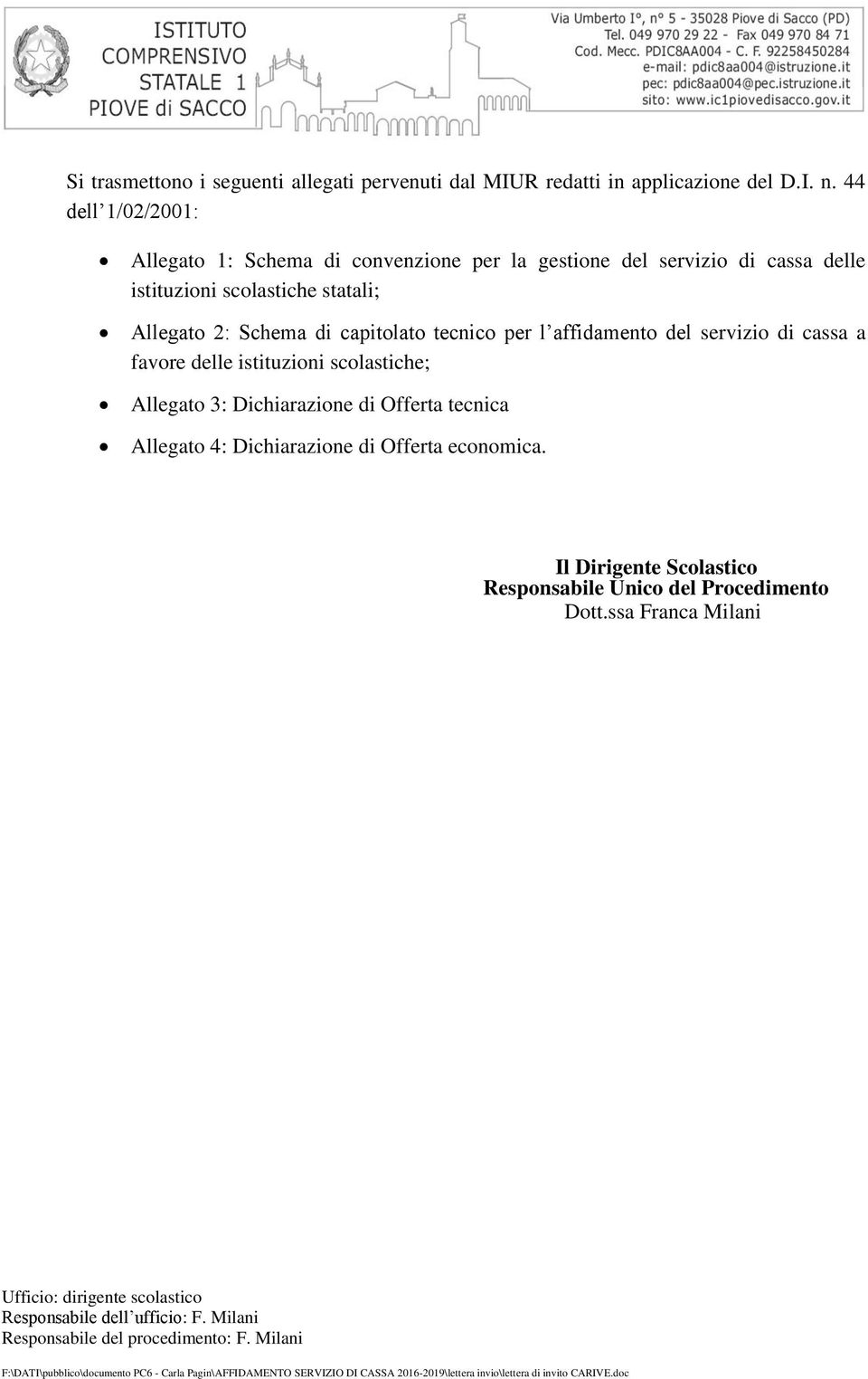 statali; Allegato 2: Schema di capitolato tecnico per l affidamento del servizio di cassa a favore delle istituzioni