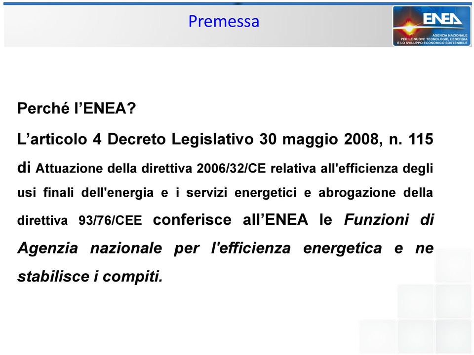 dell'energia e i servizi energetici e abrogazione della direttiva 93/76/CEE conferisce