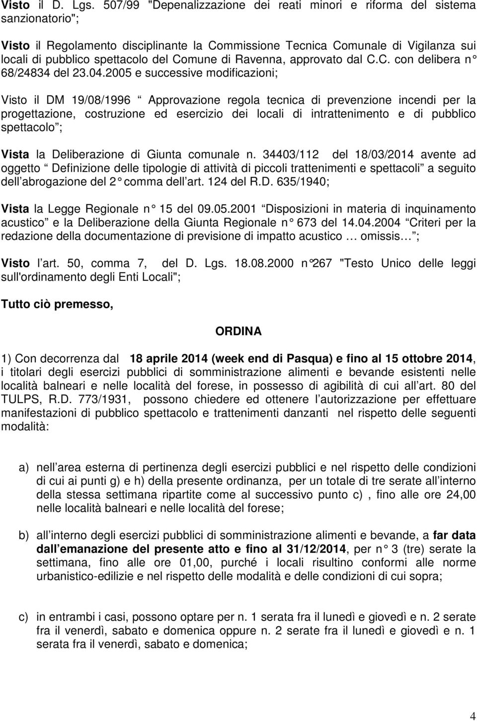 Comune di Ravenna, approvato dal C.C. con delibera n 68/24834 del 23.04.