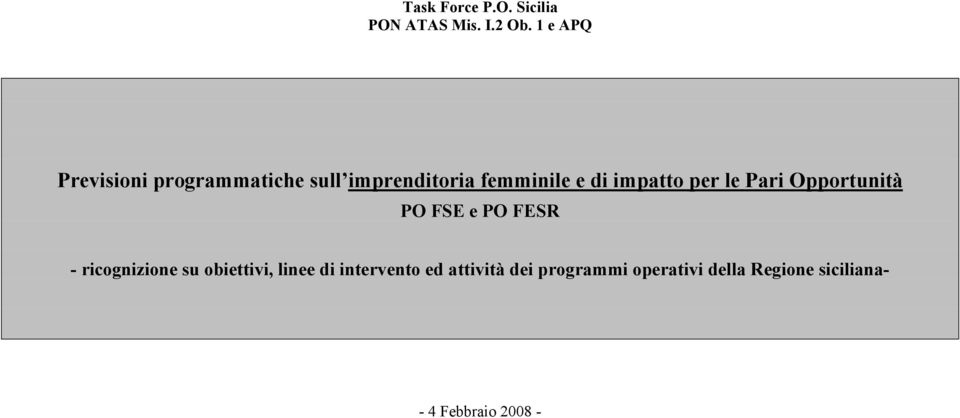 impatto per le Pari Opportunità PO FSE e PO FESR - ricognizione su