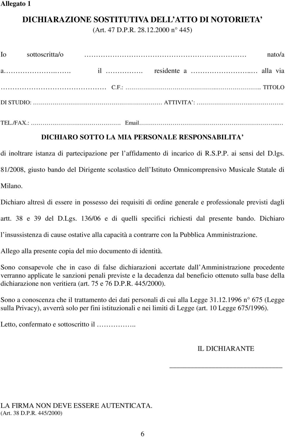 81/2008, giusto bando del Dirigente scolastico dell Istituto Omnicomprensivo Musicale Statale di Milano.