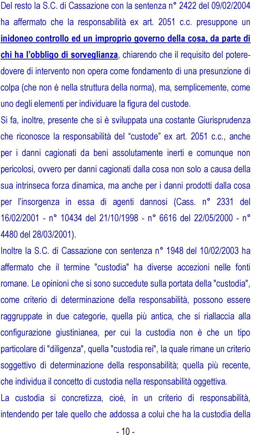 e la responsabilità ex art. 2051 c.