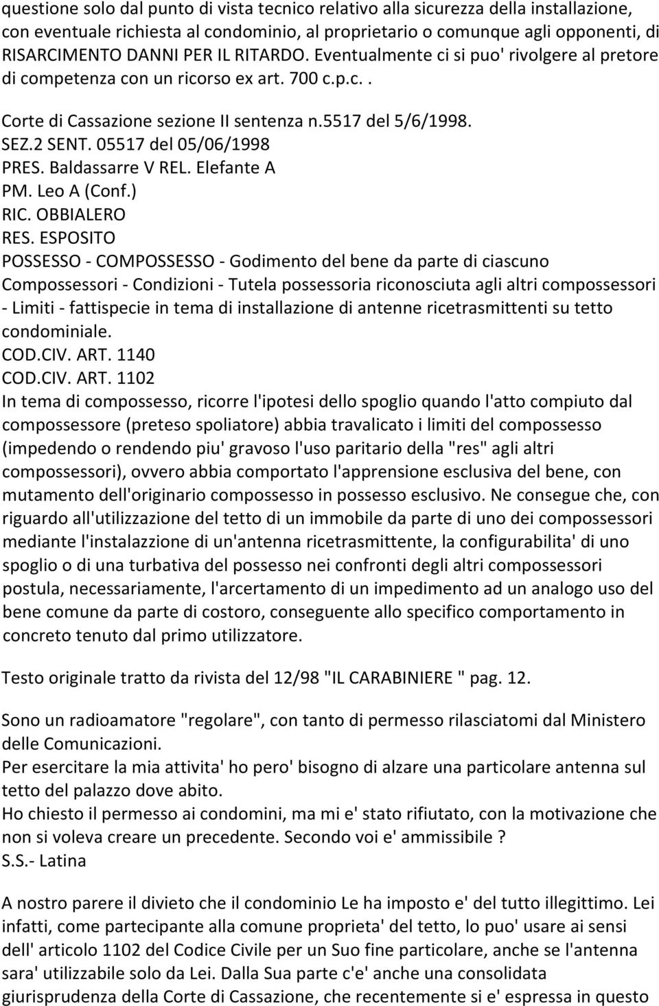 05517 del 05/06/1998 PRES. Baldassarre V REL. Elefante A PM. Leo A (Conf.) RIC. OBBIALERO RES.