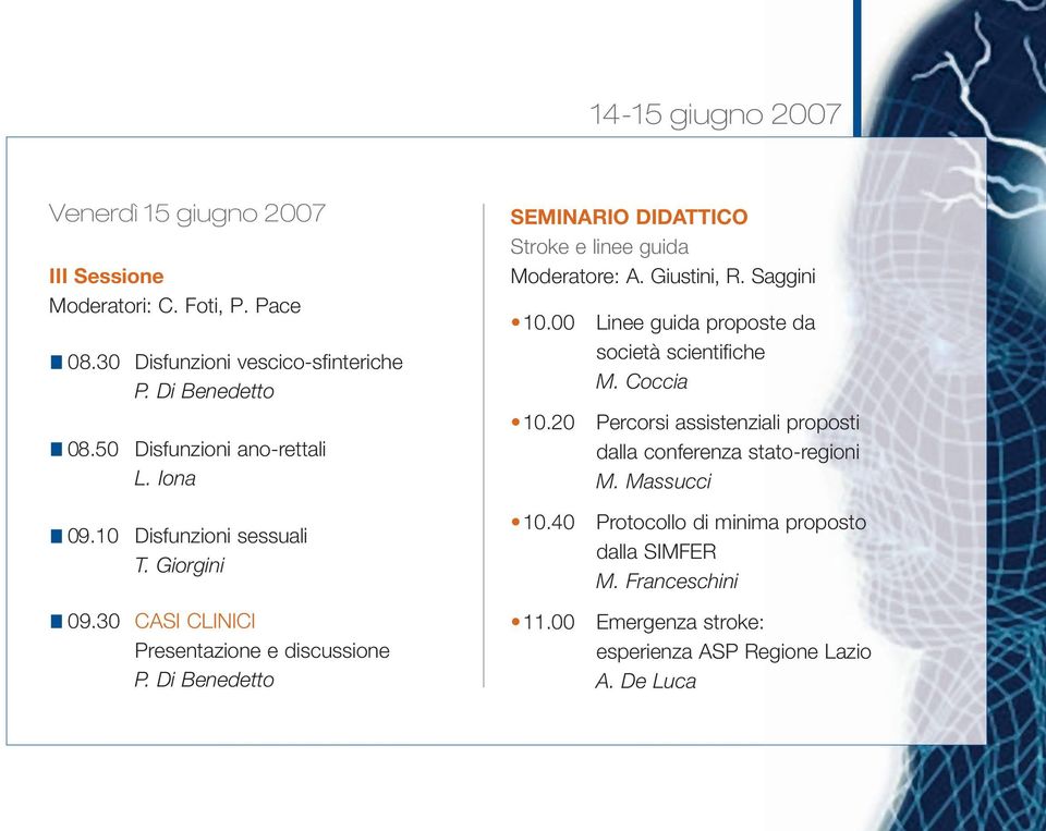 20 Linee guida proposte da società scientifiche M. Coccia Percorsi assistenziali proposti dalla conferenza stato-regioni M. Massucci 09.