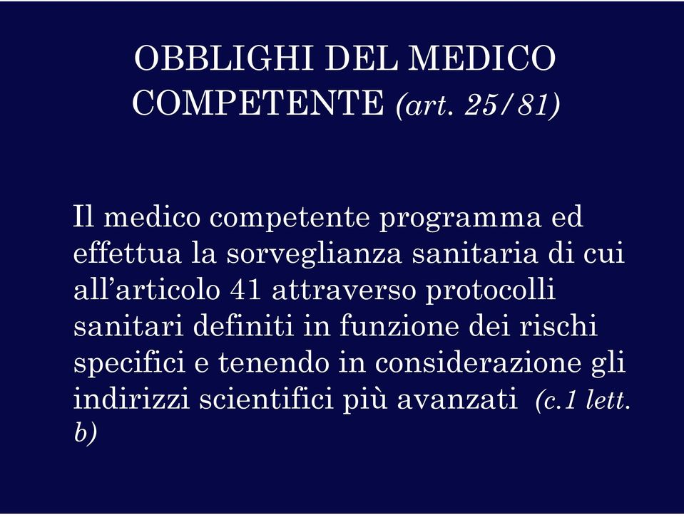 sanitaria di cui all articolo 41 attraverso protocolli sanitari definiti