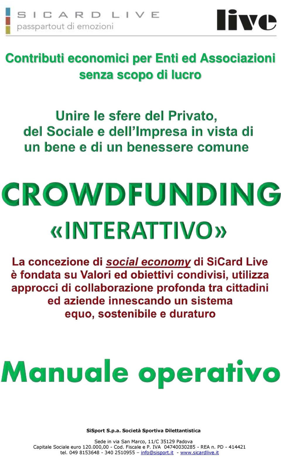 Padova Capitale Sociale euro 120.000,00 - Cod. Fiscale e P.