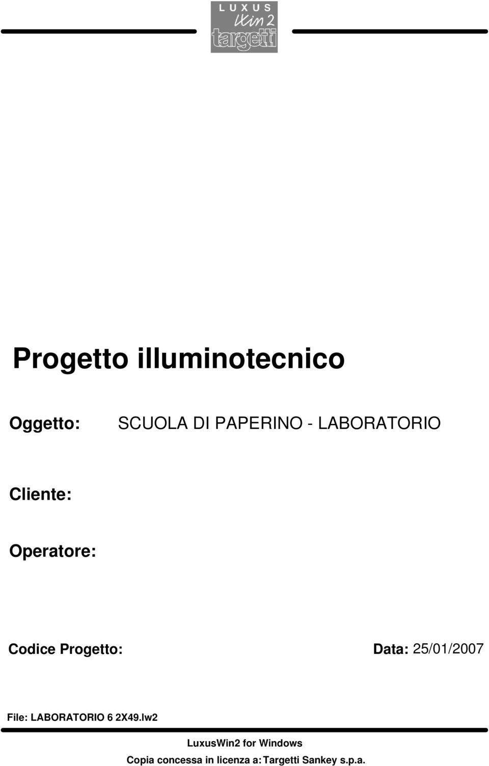 Operatore: Codice Progetto: