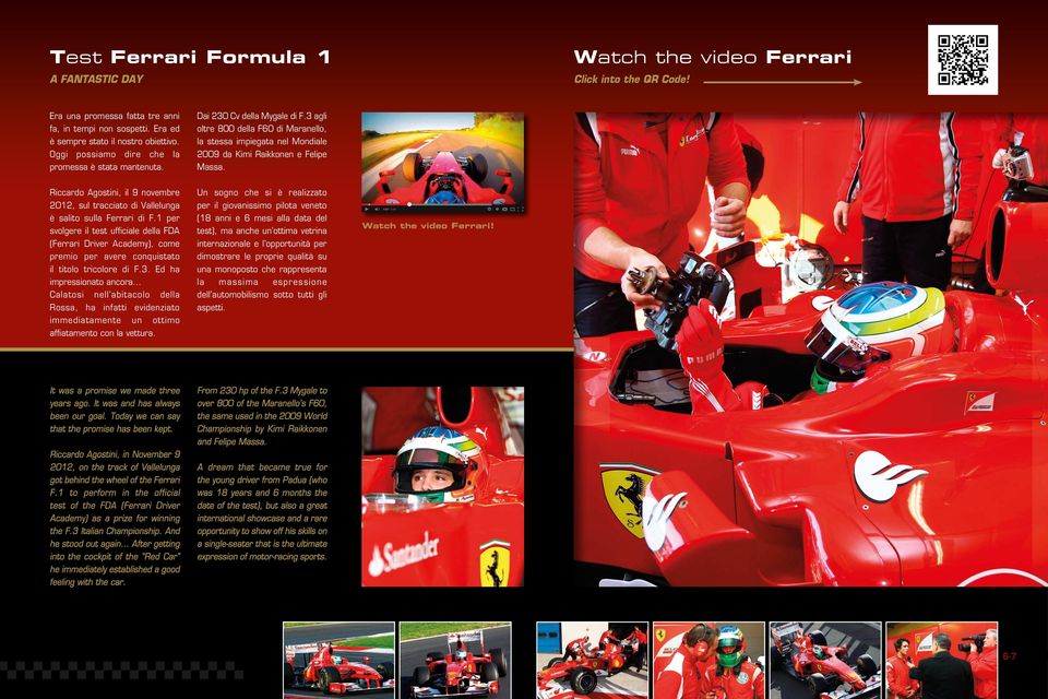 Riccardo Agostini, il 9 novembre 2012, sul tracciato di Vallelunga è salito sulla Ferrari di F.