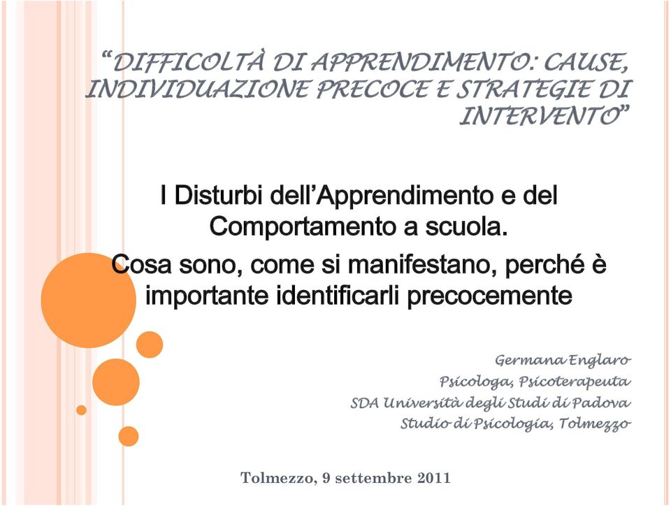 Psicologa, Psicoterapeuta SDA Università degli Studi di