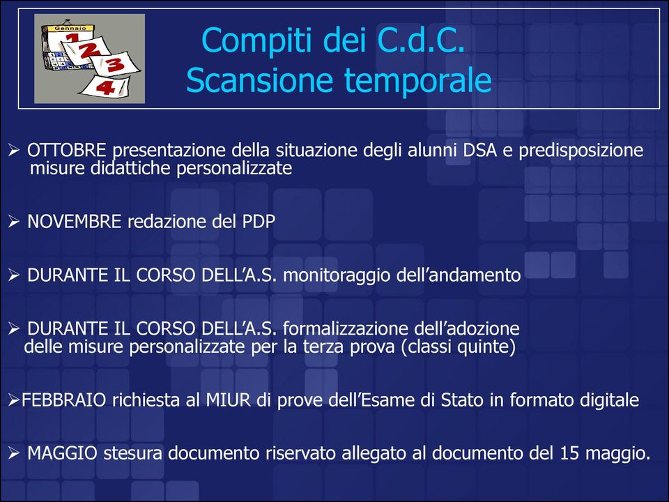 S. formalizzazione dell adozione delle misure personalizzate per la terza prova (classi quinte) FEBBRAIO richiesta al MIUR