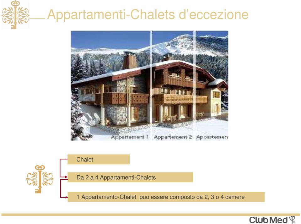 Appartamenti-Chalets 1