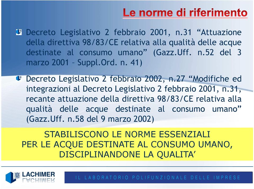 52 del 3 marzo 2001 Suppl.Ord. n. 41) Decreto Legislativo 2 febbraio 2002, n.