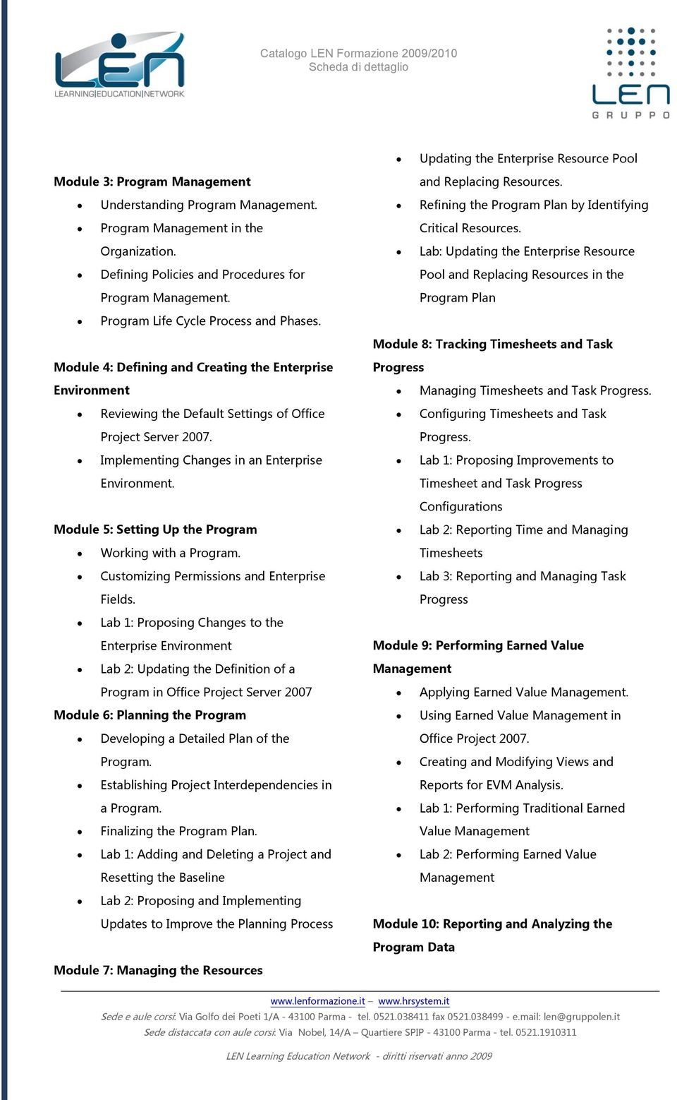 Lab: Updating the Enterprise Resurce Defining Plicies and Prcedures fr Pl and Replacing Resurces in the Prgram Management. Prgram Plan Prgram Life Cycle Prcess and Phases.