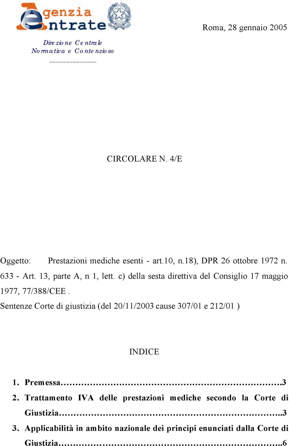 c) della sesta direttiva del Consiglio 17 maggio 1977, 77/388/CEE.