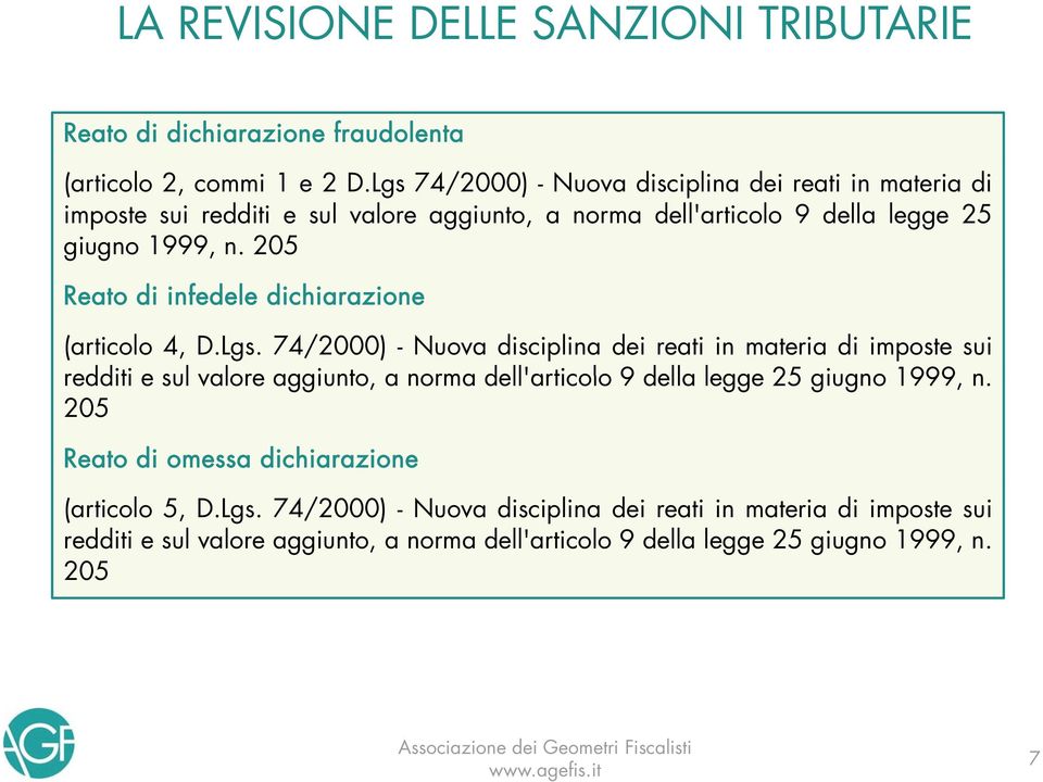 205 Reato di infedele dichiarazione (articolo 4, D.Lgs.