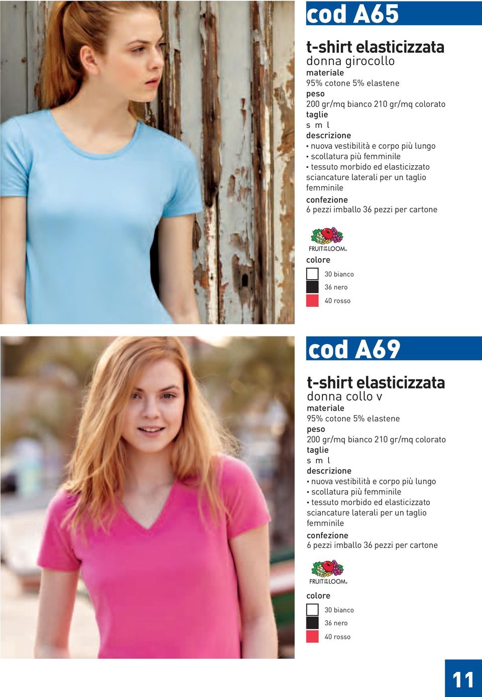 cod A69 t-shirt elasticizzata donna collo v 95% cotone 5% elastene peso 200 gr/mq 210 gr/mq colorato taglie s m l nuova vestibilità e corpo più lungo 