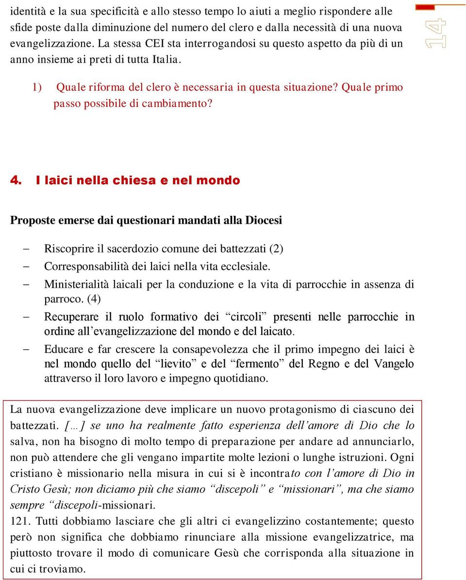 Quale primo passo possibile di cambiamento? 4.