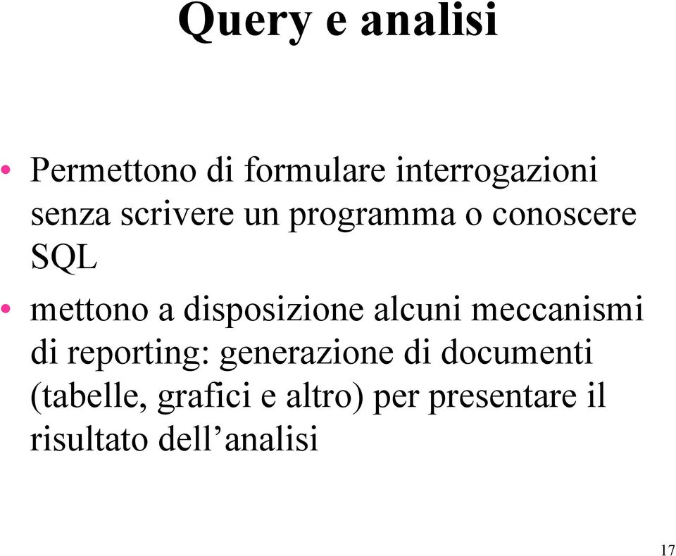 alcuni meccanismi di reporting: generazione di documenti