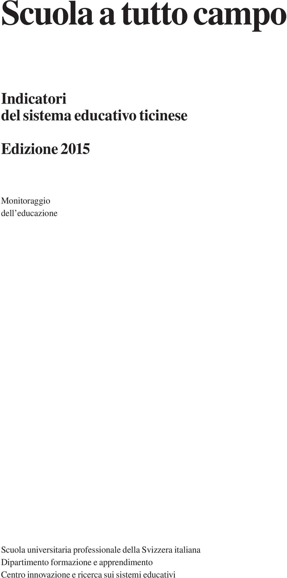 professionale della Svizzera italiana Dipartimento formazione e