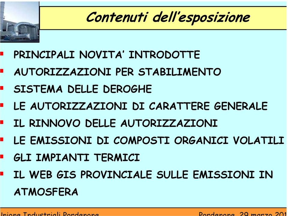 IL RINNOVO DELLE AUTORIZZAZIONI LE EMISSIONI DI COMPOSTI ORGANICI VOLATILI