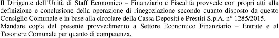 Comunale e in base alla circolare della Cassa Depositi e Prestiti S.p.A. n 1285/2015.