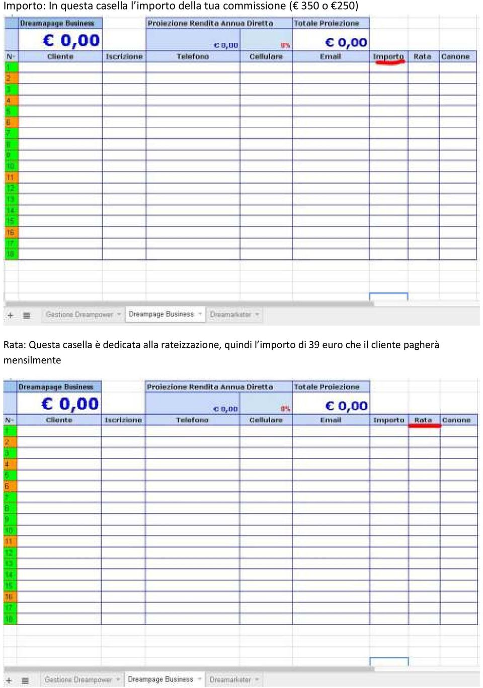 è dedicata alla rateizzazione, quindi l