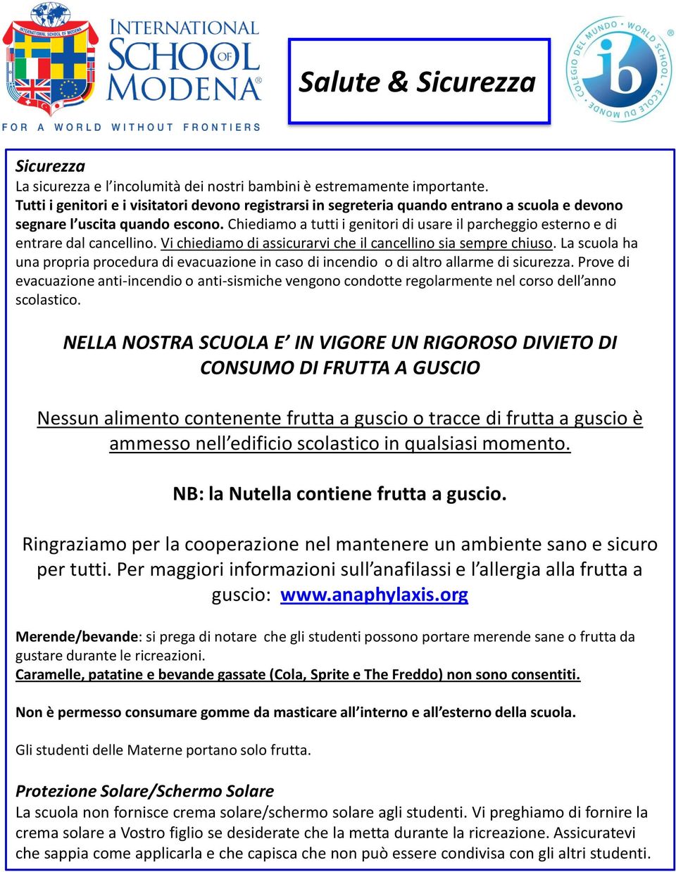 Chiediamo a tutti i genitori di usare il parcheggio esterno e di entrare dal cancellino. Vi chiediamo di assicurarvi che il cancellino sia sempre chiuso.