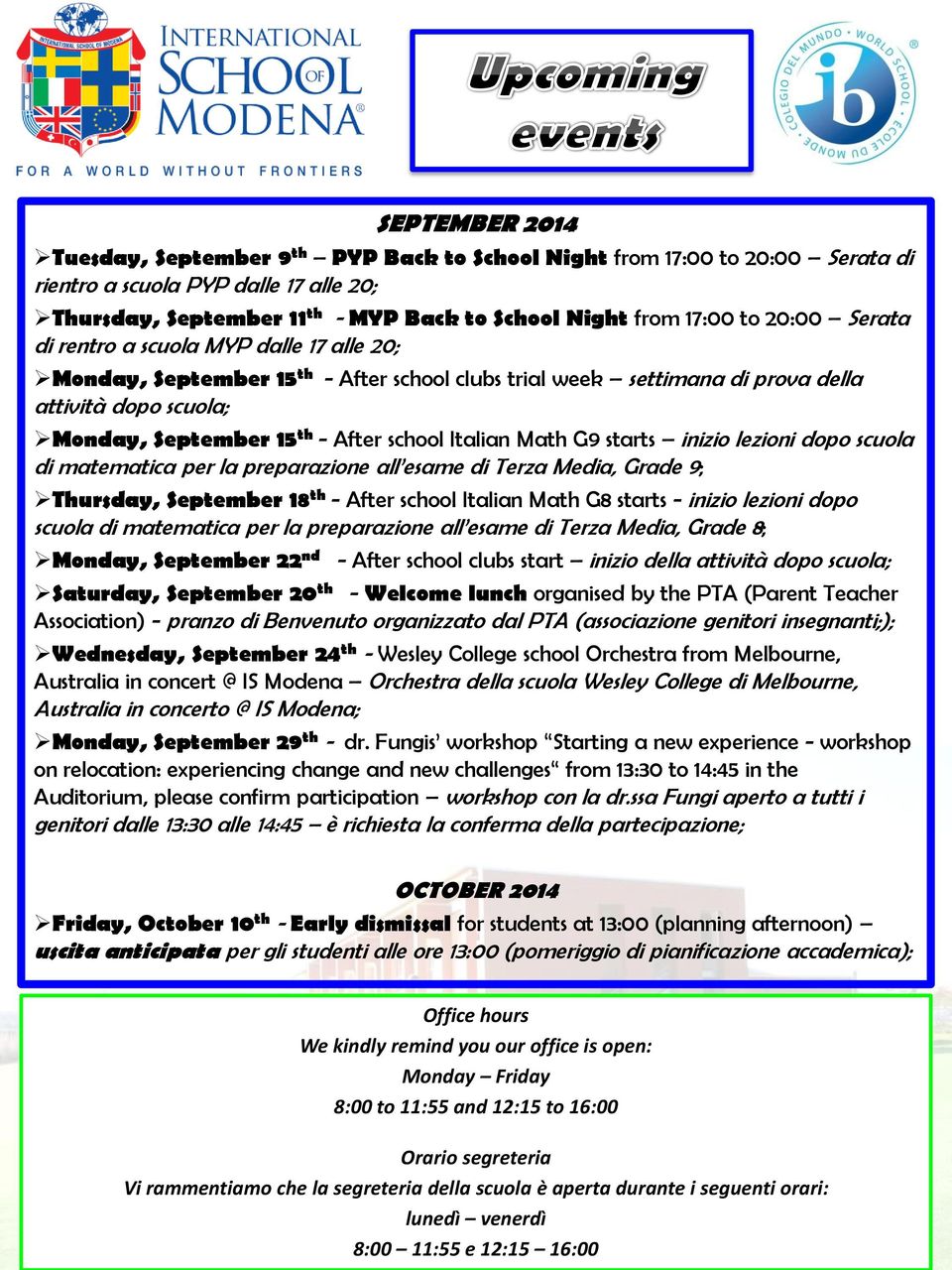 Italian Math G9 starts inizio lezioni dopo scuola di matematica per la preparazione all esame di Terza Media, Grade 9; Thursday, September 18 th - After school Italian Math G8 starts - inizio lezioni