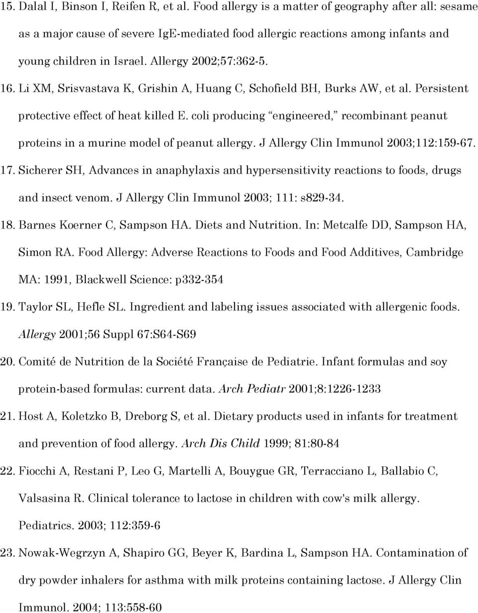 Li XM, Srisvastava K, Grishin A, Huang C, Schofield BH, Burks AW, et al. Persistent protective effect of heat killed E.