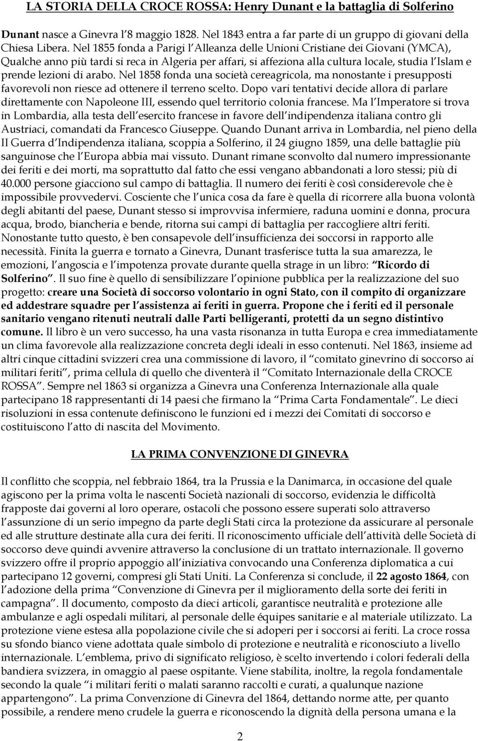 di arabo. Nel 1858 fonda una società cereagricola, ma nonostante i presupposti favorevoli non riesce ad ottenere il terreno scelto.