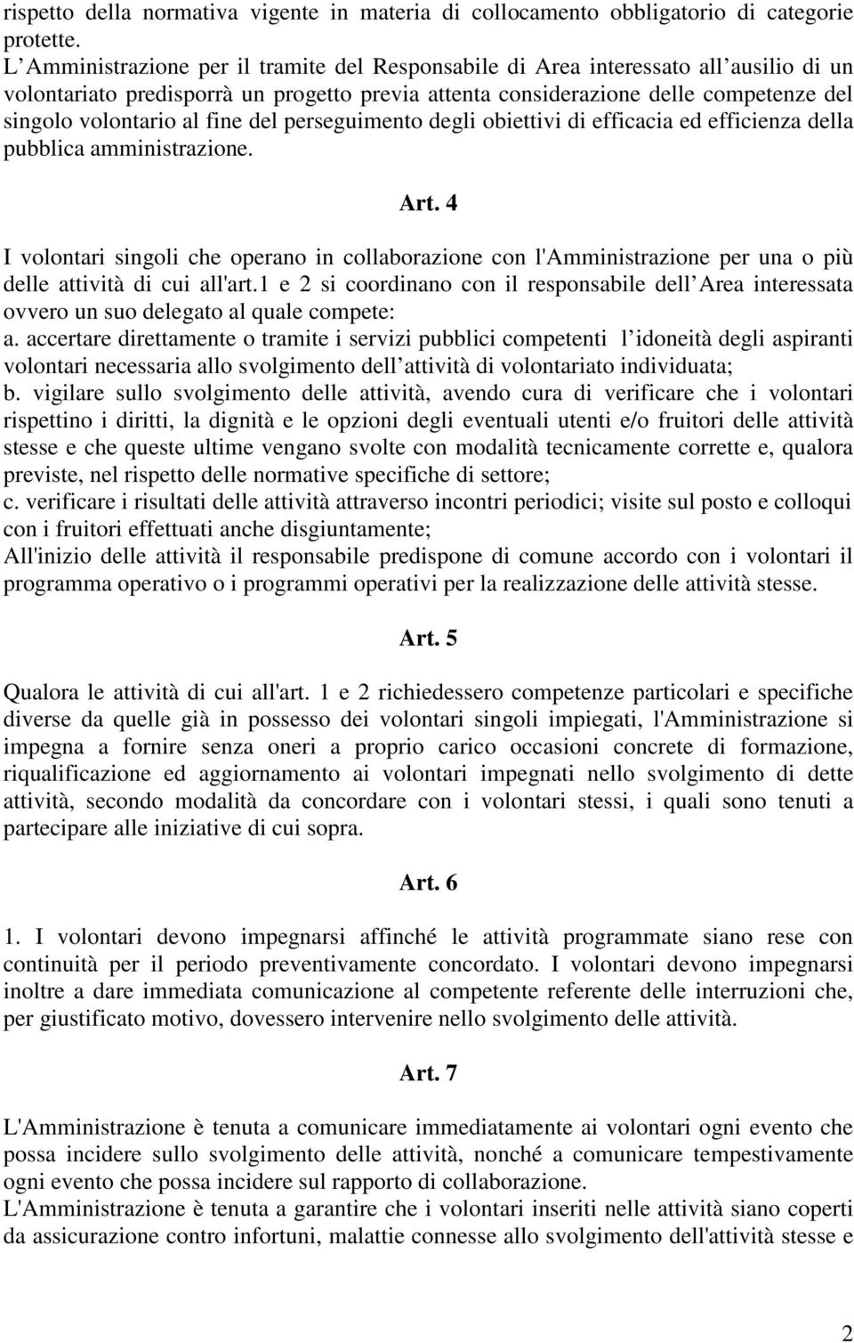 fine del perseguimento degli obiettivi di efficacia ed efficienza della pubblica amministrazione. Art.