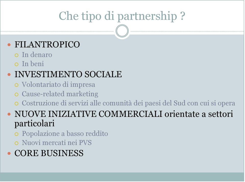 Cause-related marketing Costruzione di servizi alle comunità dei paesi del Sud