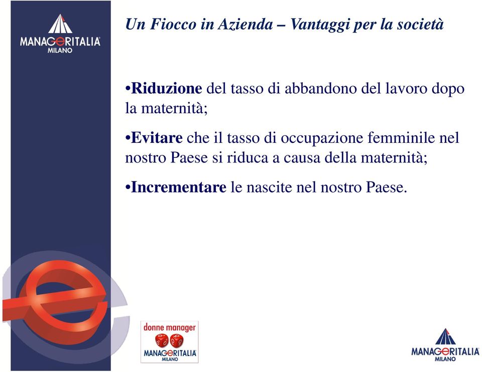 il tasso di occupazione femminile nel nostro Paese si riduca