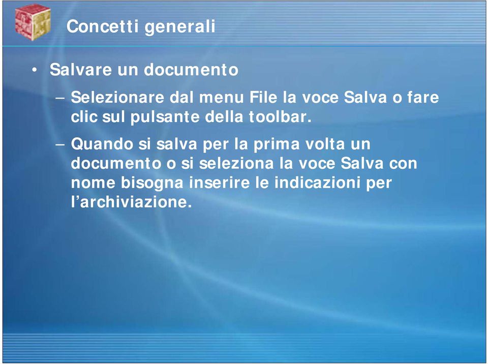 Quando si salva per la prima volta un documento o si seleziona