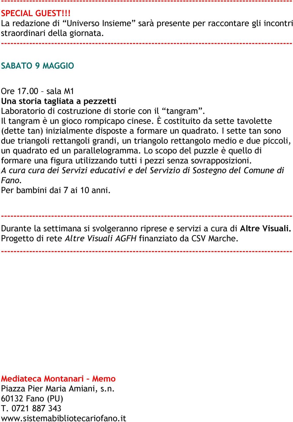 --------------------------------------------------------------------------------------------- SABATO 9 MAGGIO Ore 17.