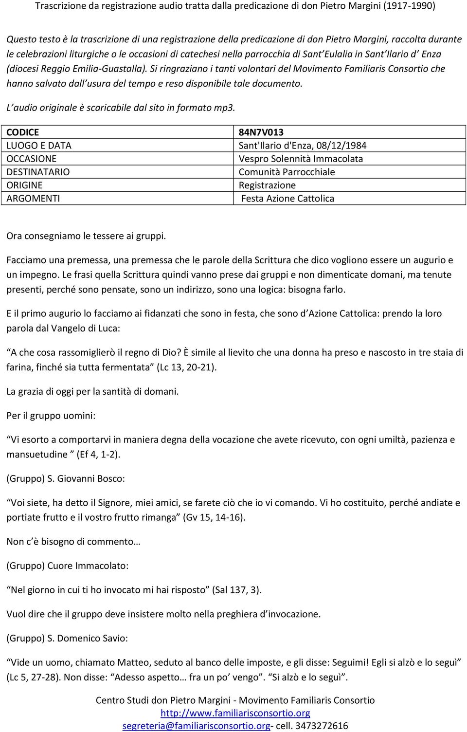 L audio originale è scaricabile dal sito in formato mp3.