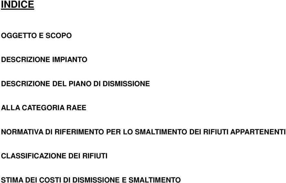 RIFERIMENTO PER LO SMALTIMENTO DEI RIFIUTI APPARTENENTI