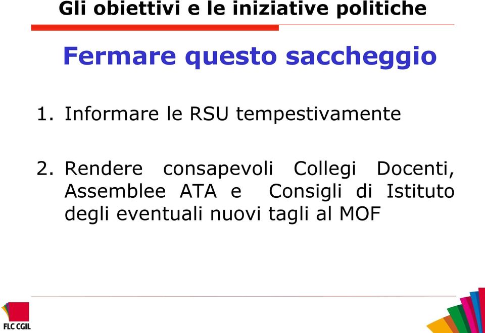 Informare le RSU tempestivamente 2.